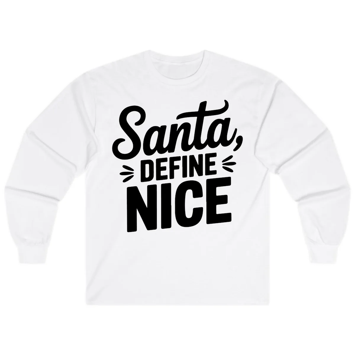 Santa Define Nice Typography Long Sleeve in White