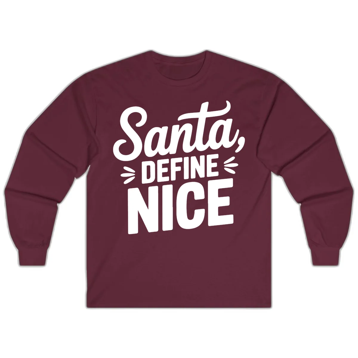 Santa Define Nice Typography Long Sleeve in Maroon