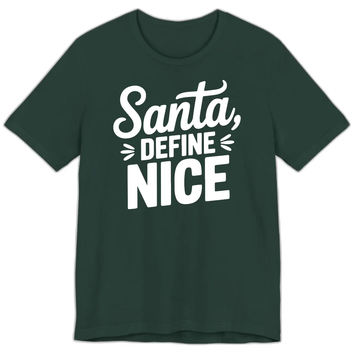 Santa Define Nice Typography Premium T-Shirt in Forest