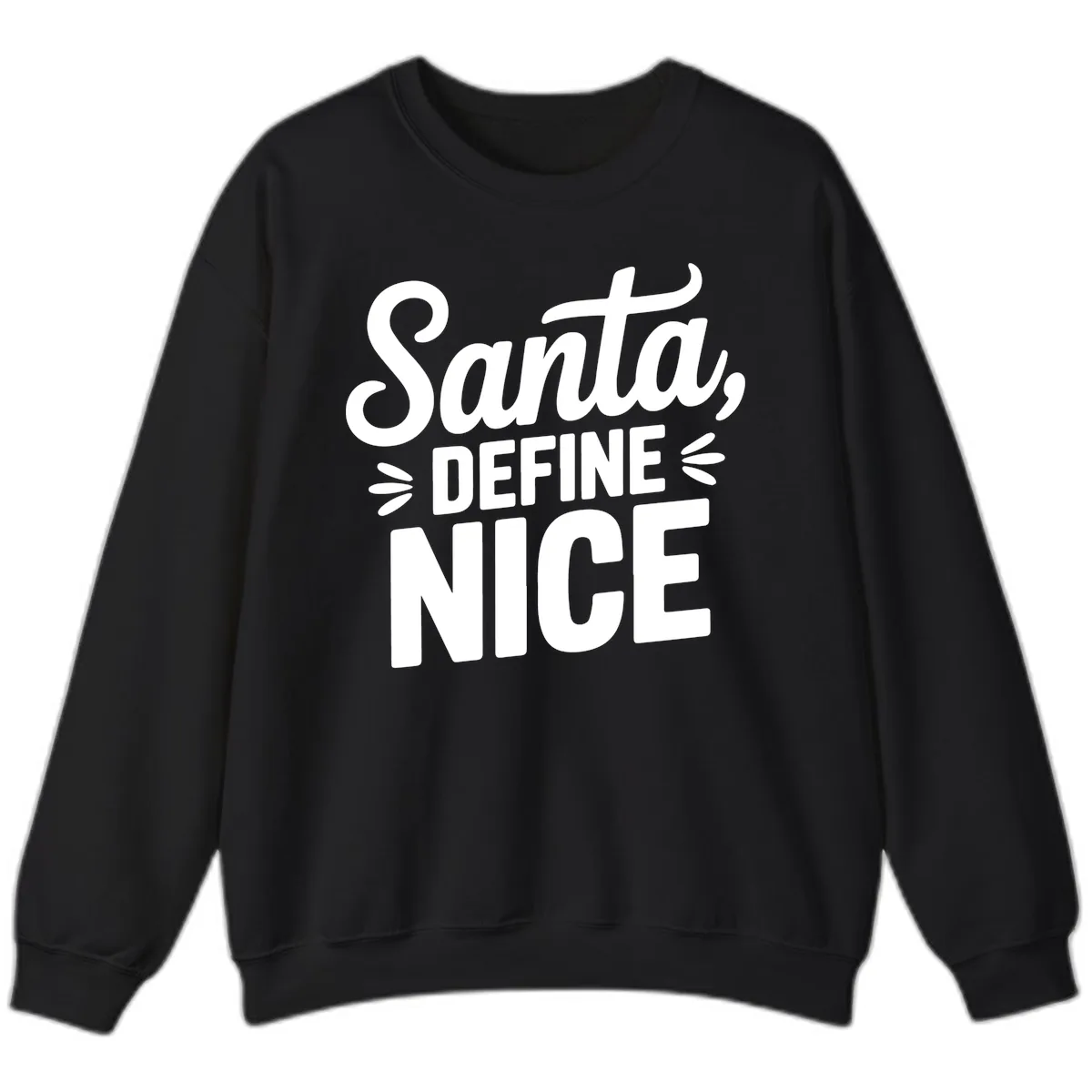 Santa Define Nice Typography Sweatshirt in Black