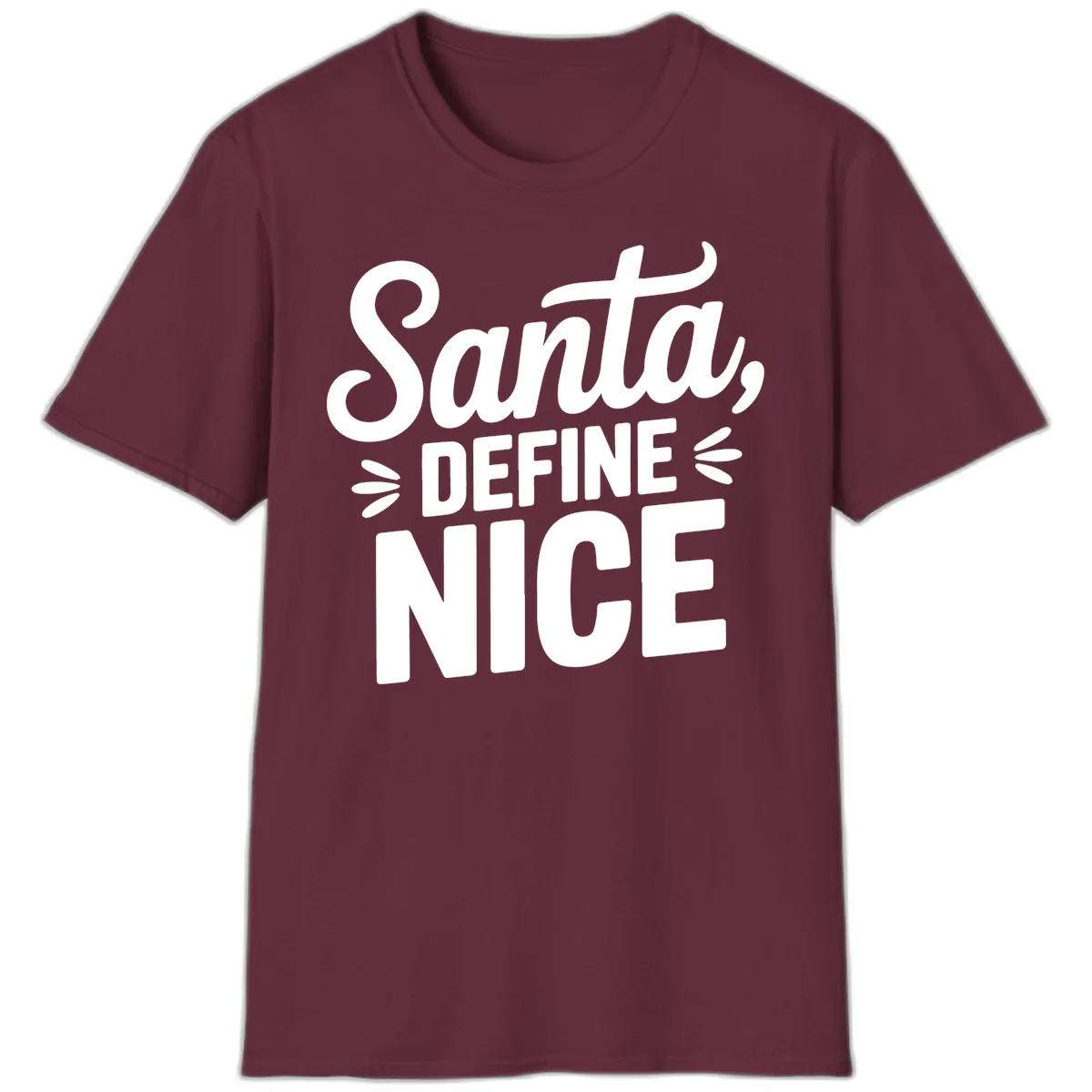 Santa Define Nice Typography T-Shirt in Maroon