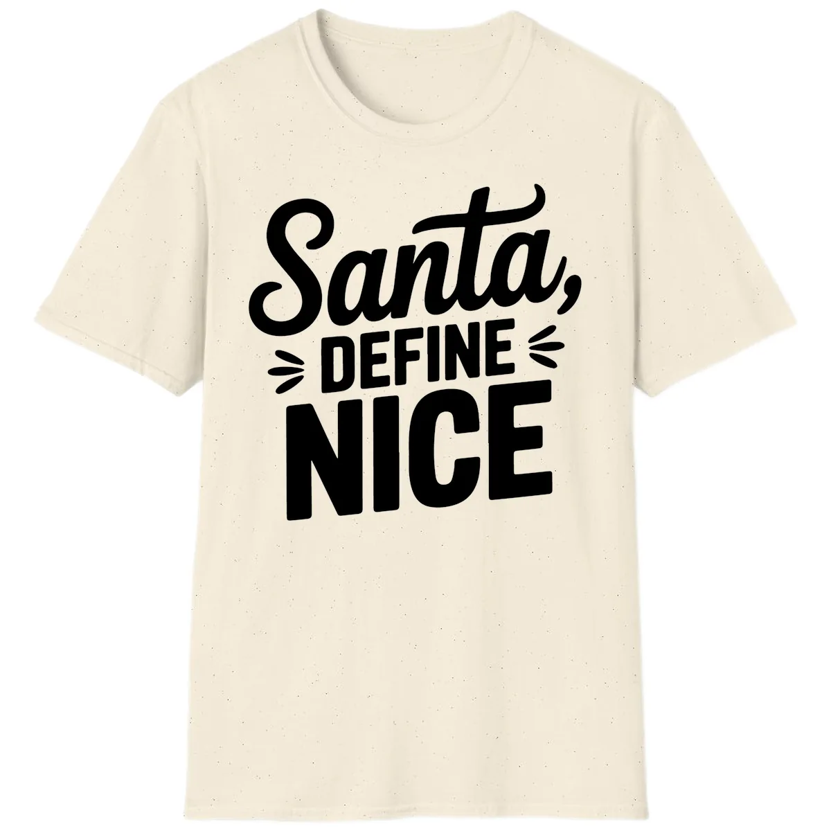 Santa Define Nice Typography T-Shirt in Natural