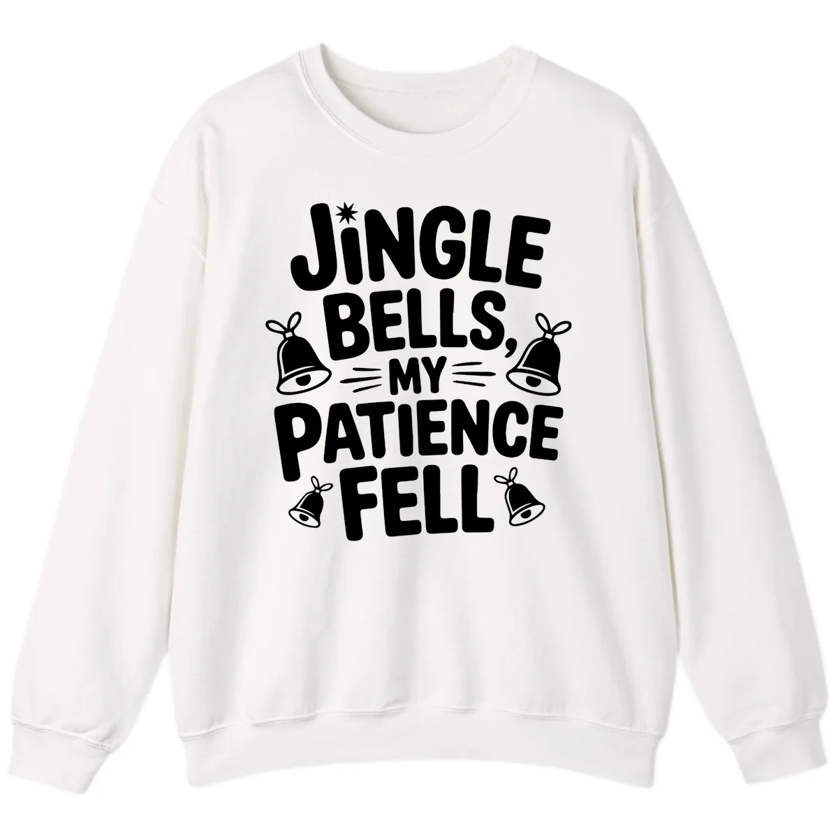 Jingle Bells My Patience Fell Sweatshirt in White