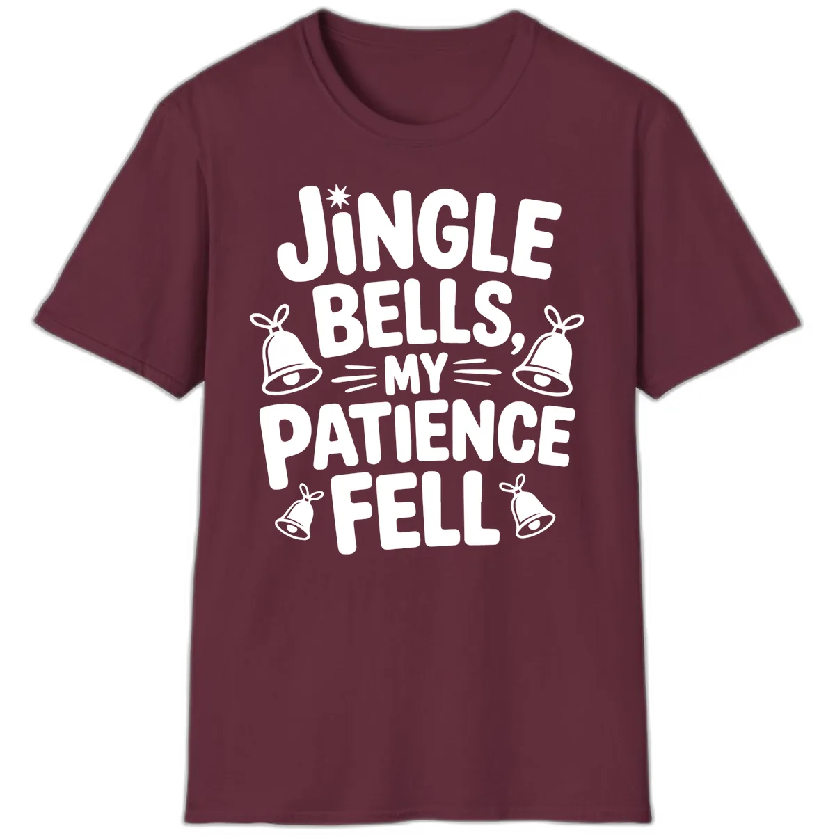 Jingle Bells My Patience Fell T-Shirt in Maroon