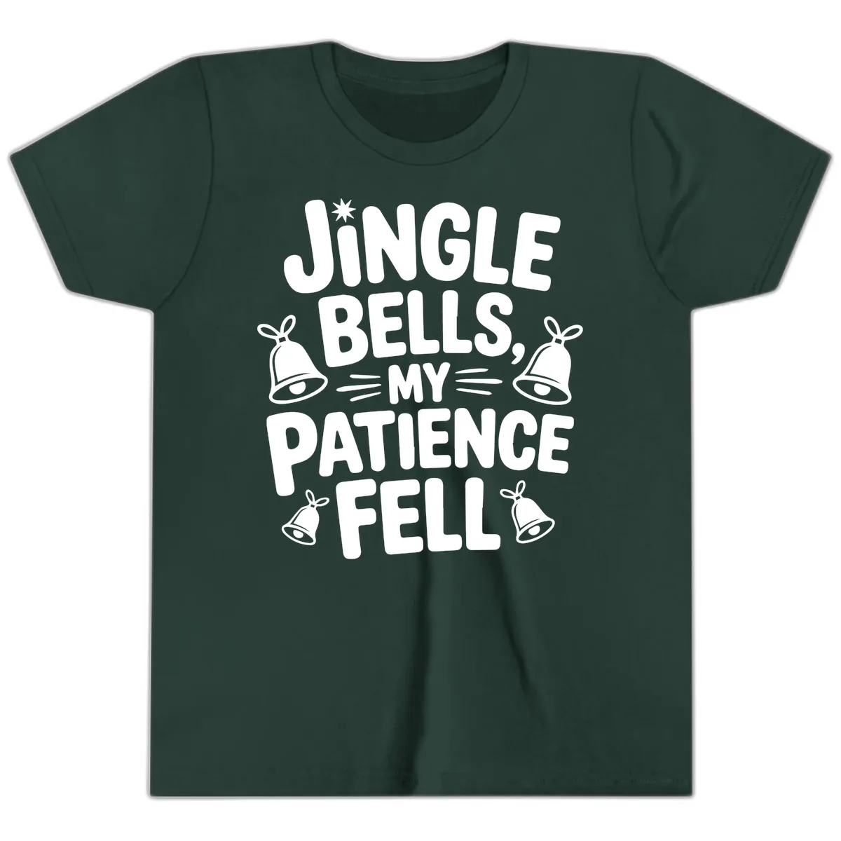 Jingle Bells My Patience Fell Youth T-Shirt in Forest