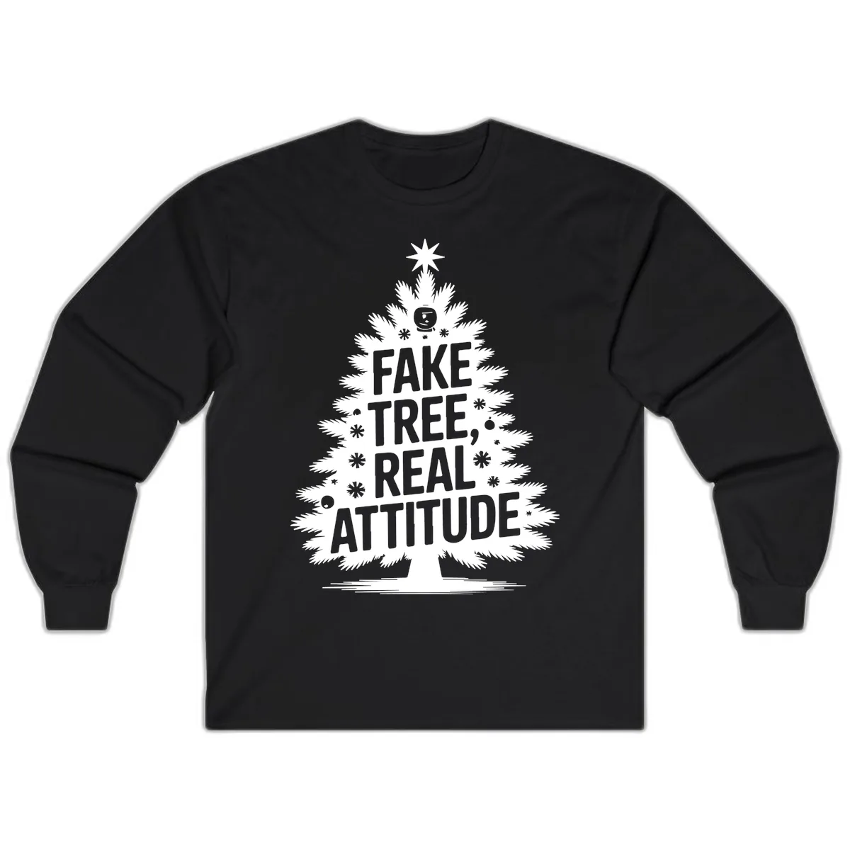 Fake Tree, Real Attitude Christmas Graphic Long Sleeve in Black
