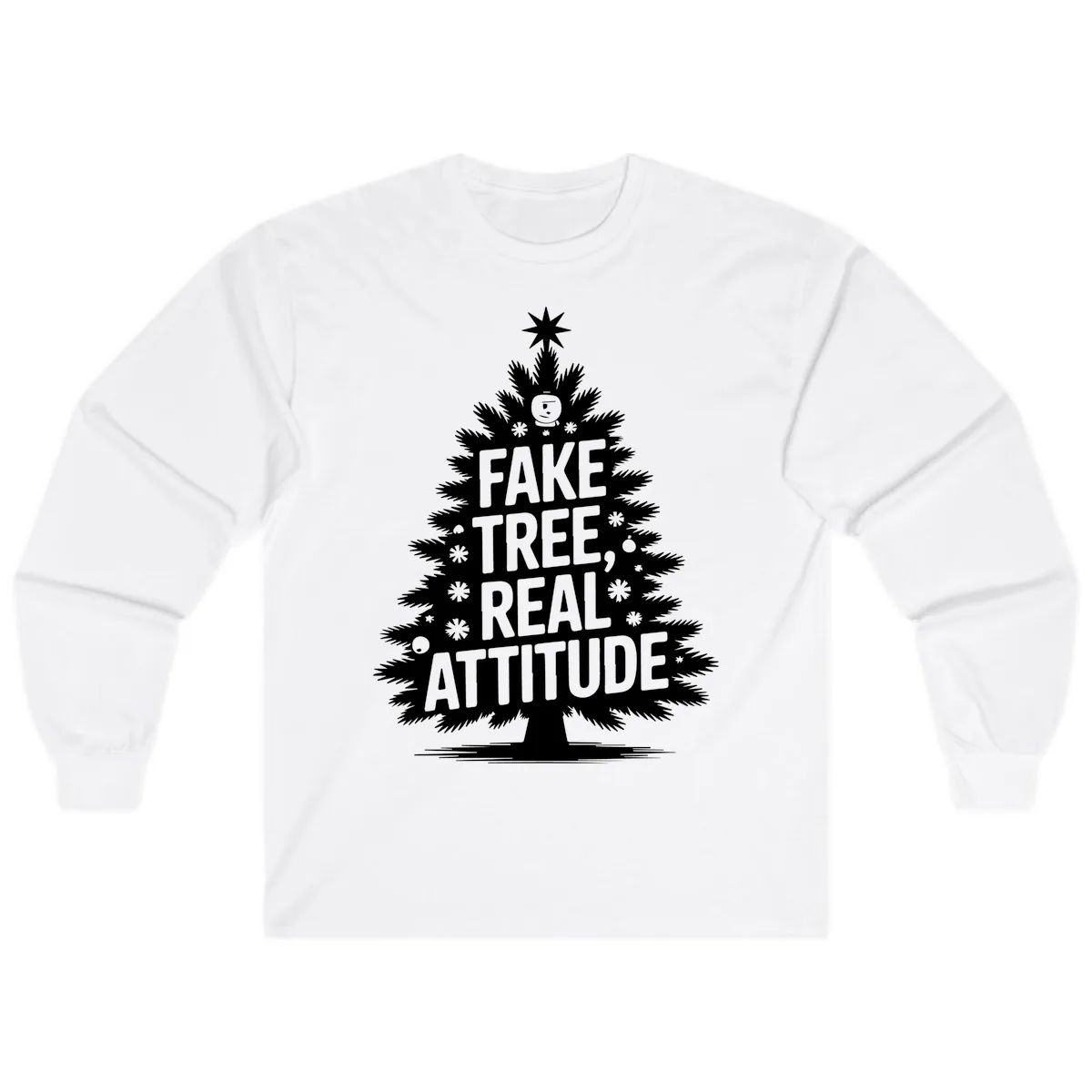 Fake Tree, Real Attitude Christmas Graphic Long Sleeve in White