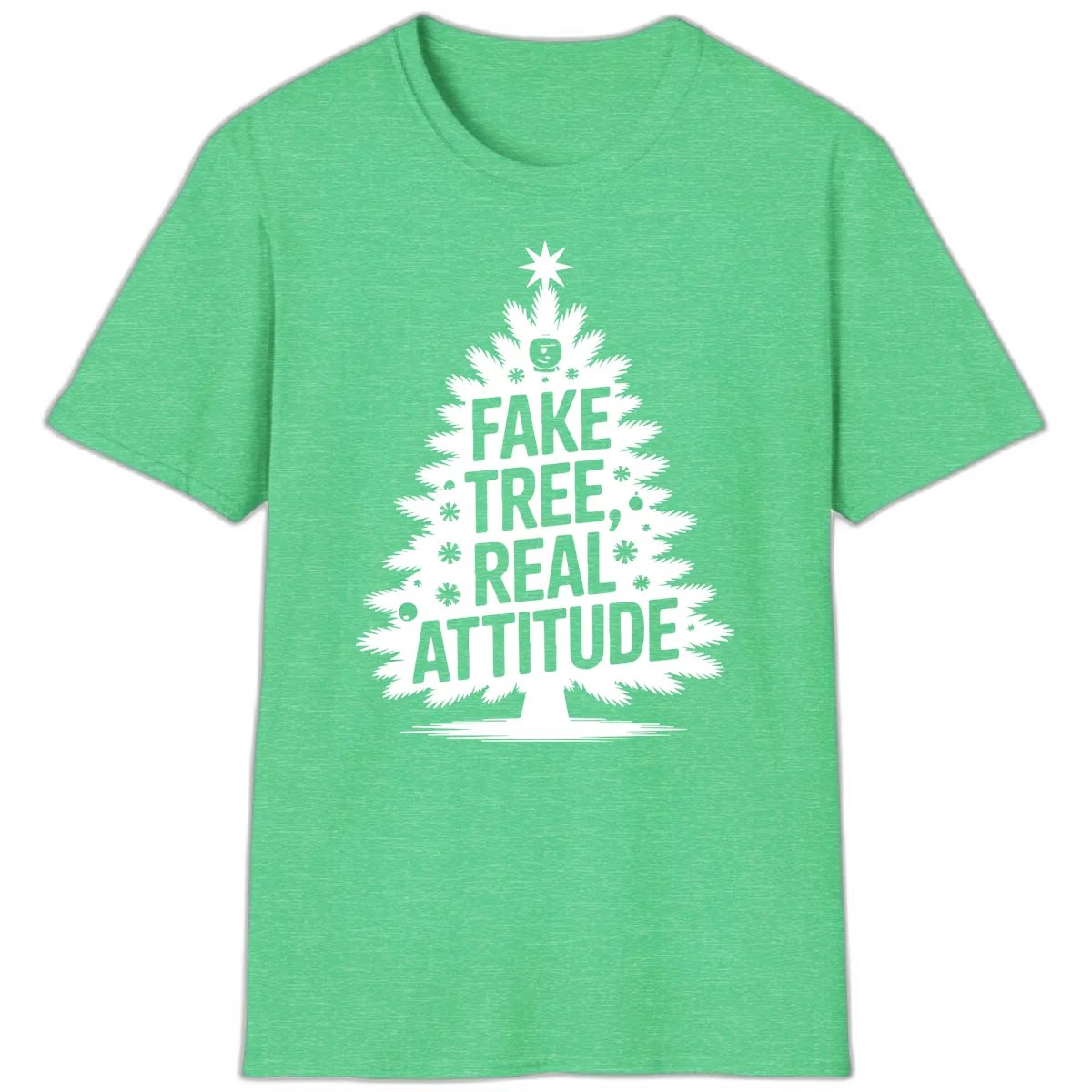 Fake Tree, Real Attitude Christmas Graphic T-Shirt in Heather Irish Green