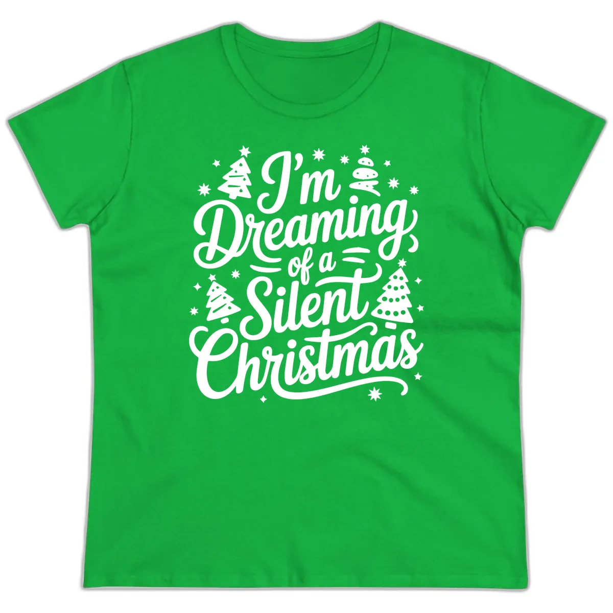 Dreaming Of A Silent Christmas Ladies Tee in Irish Green