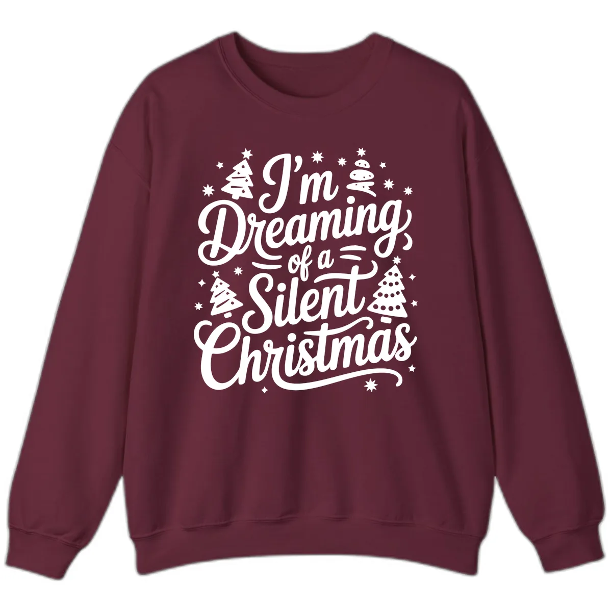 Dreaming Of A Silent Christmas Sweatshirt in Maroon