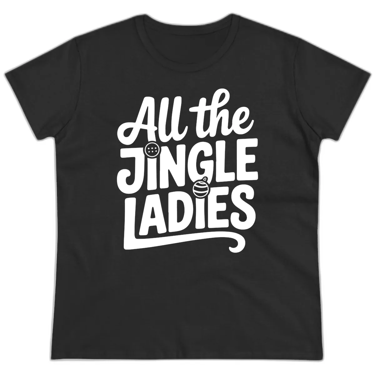All The Jingle Ladies Typography Ladies Tee in Black