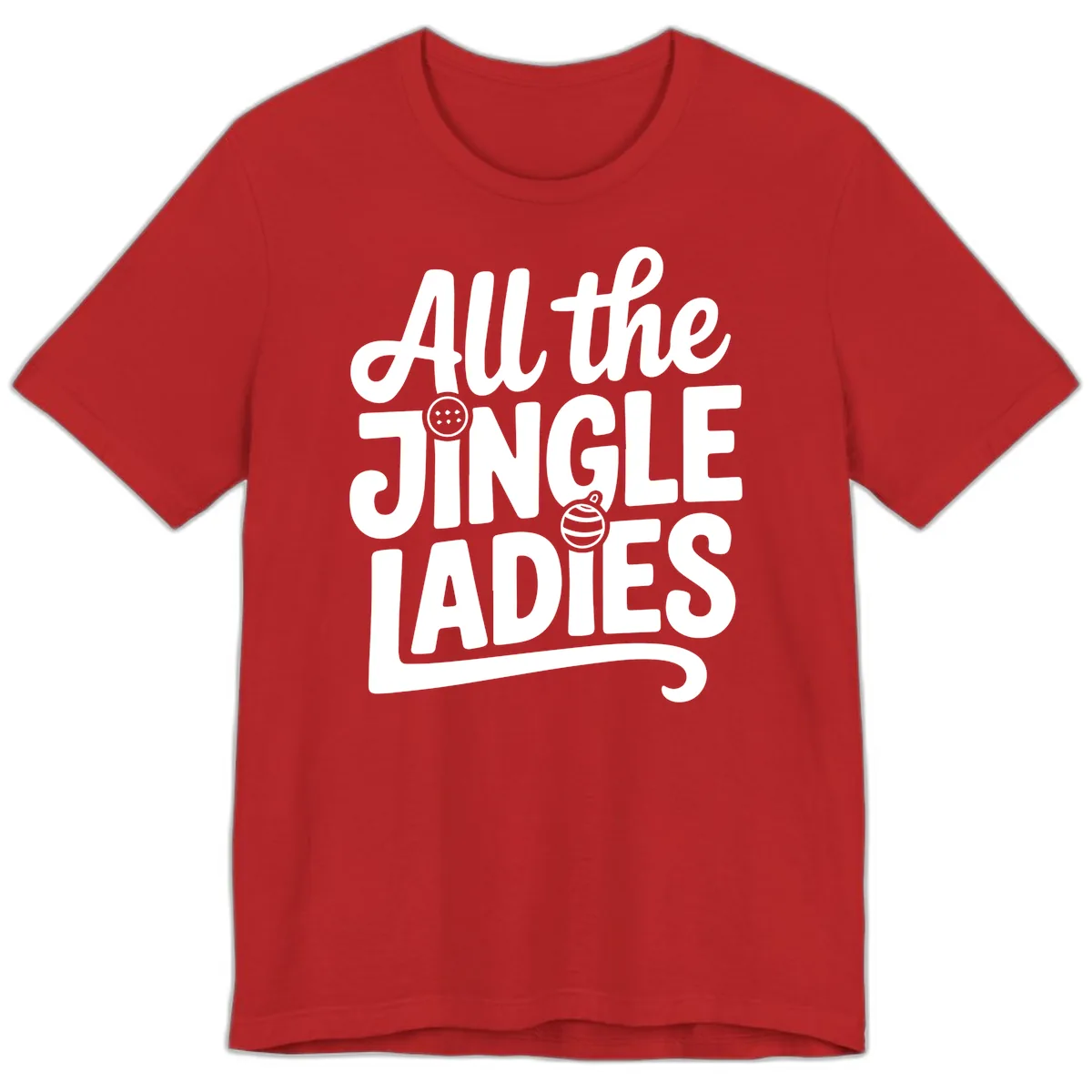 All The Jingle Ladies Typography Premium T-Shirt in Red