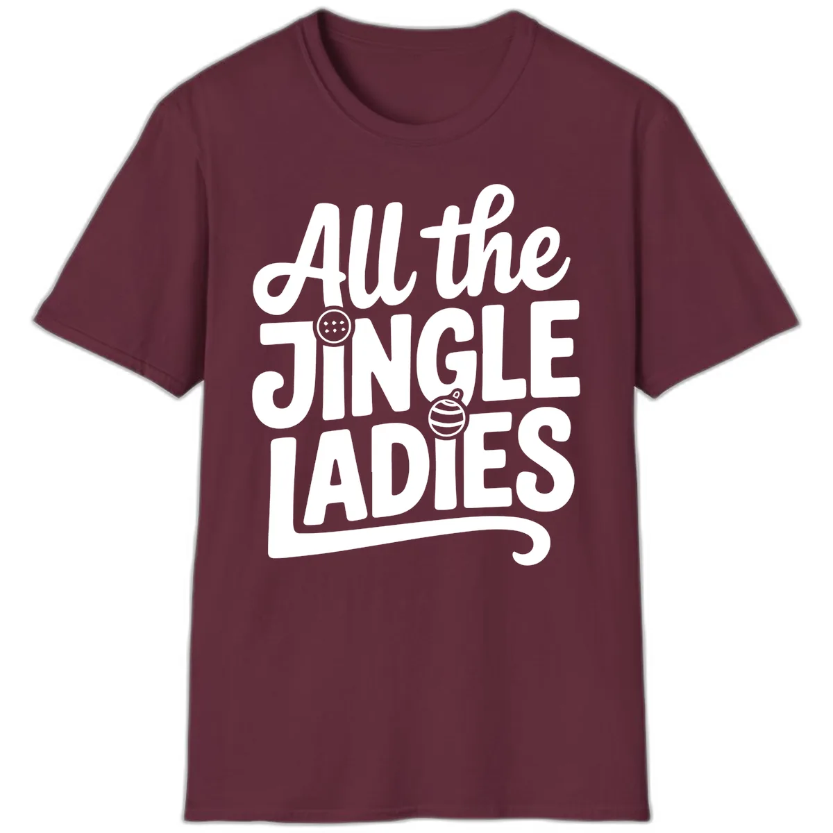 All The Jingle Ladies Typography T-Shirt in Maroon