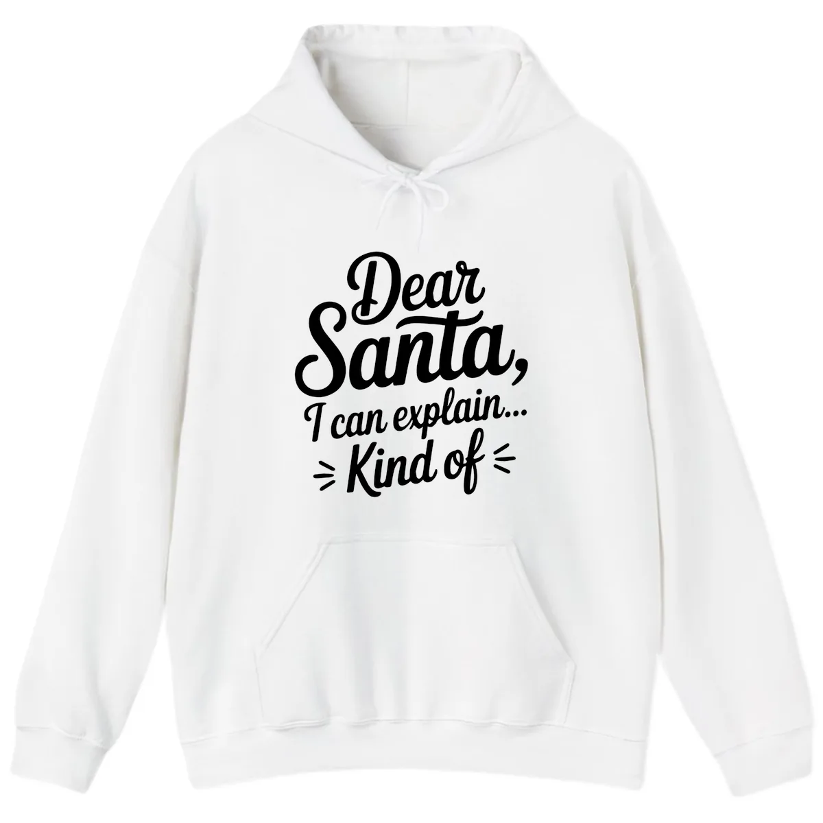 Dear Santa I Can Explain Kind Of Hoodie in White