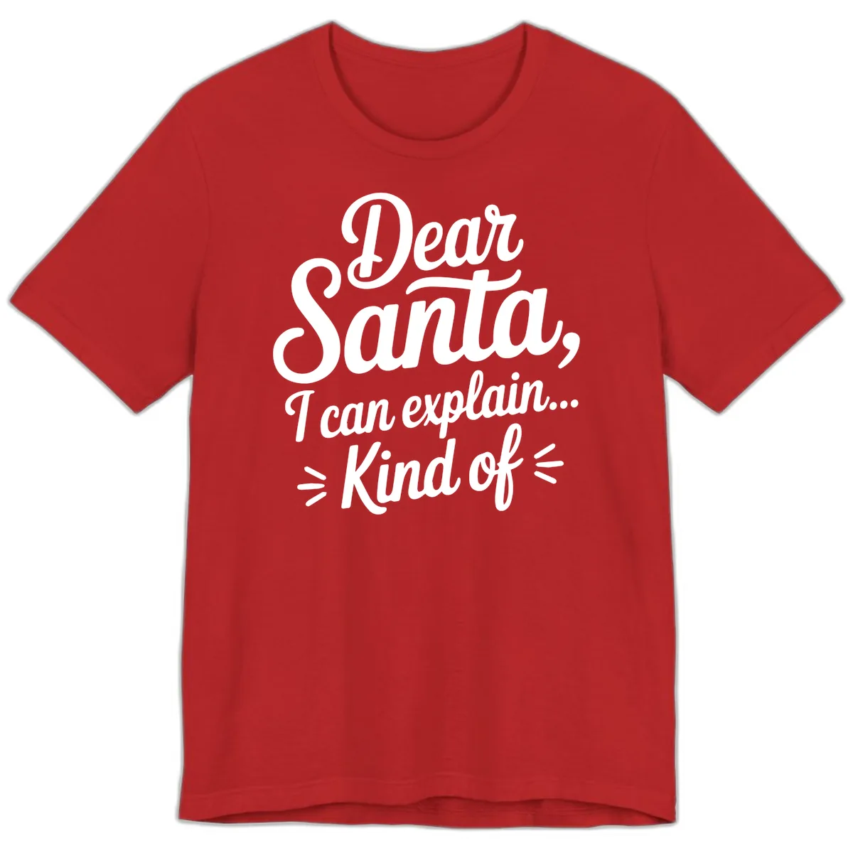 Dear Santa I Can Explain Kind Of Premium T-Shirt in Red