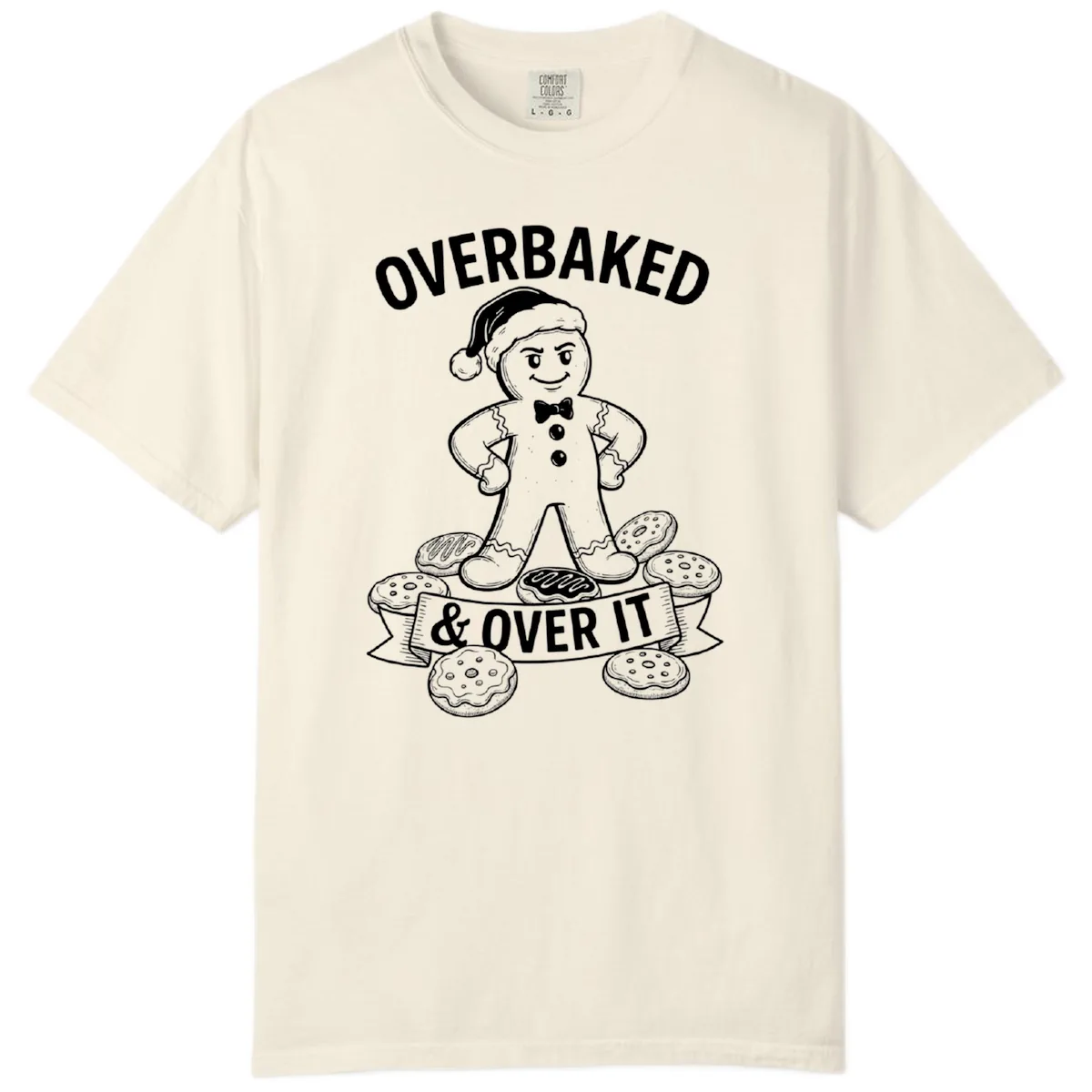Overbaked And Over It Gingerbread Comfort Color in Ivory