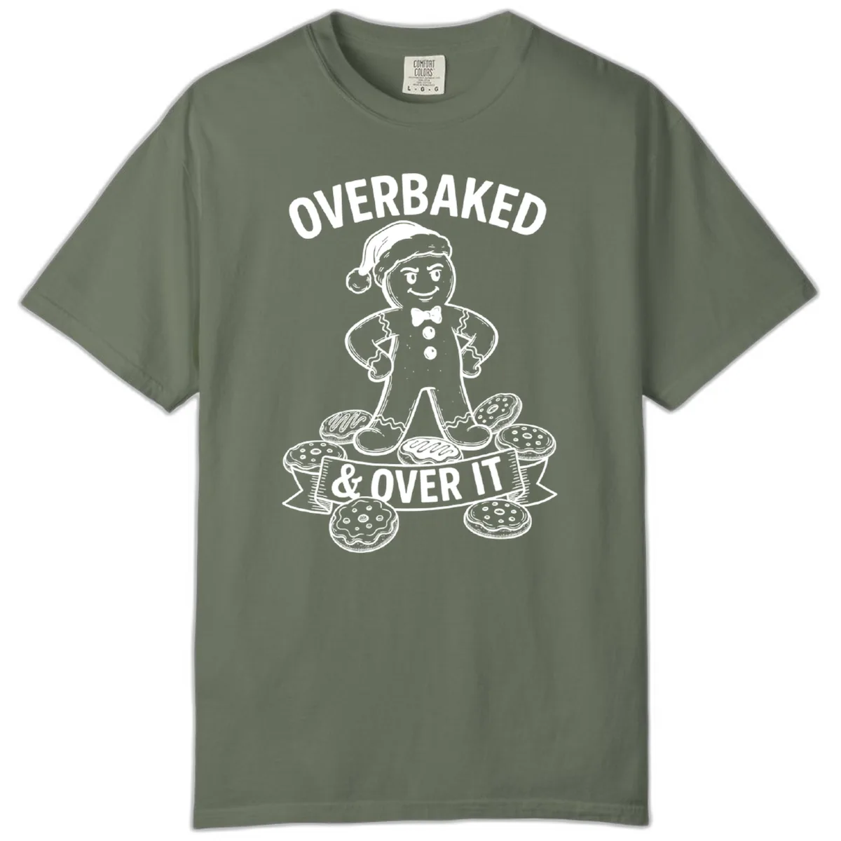 Overbaked And Over It Gingerbread Comfort Color in Moss
