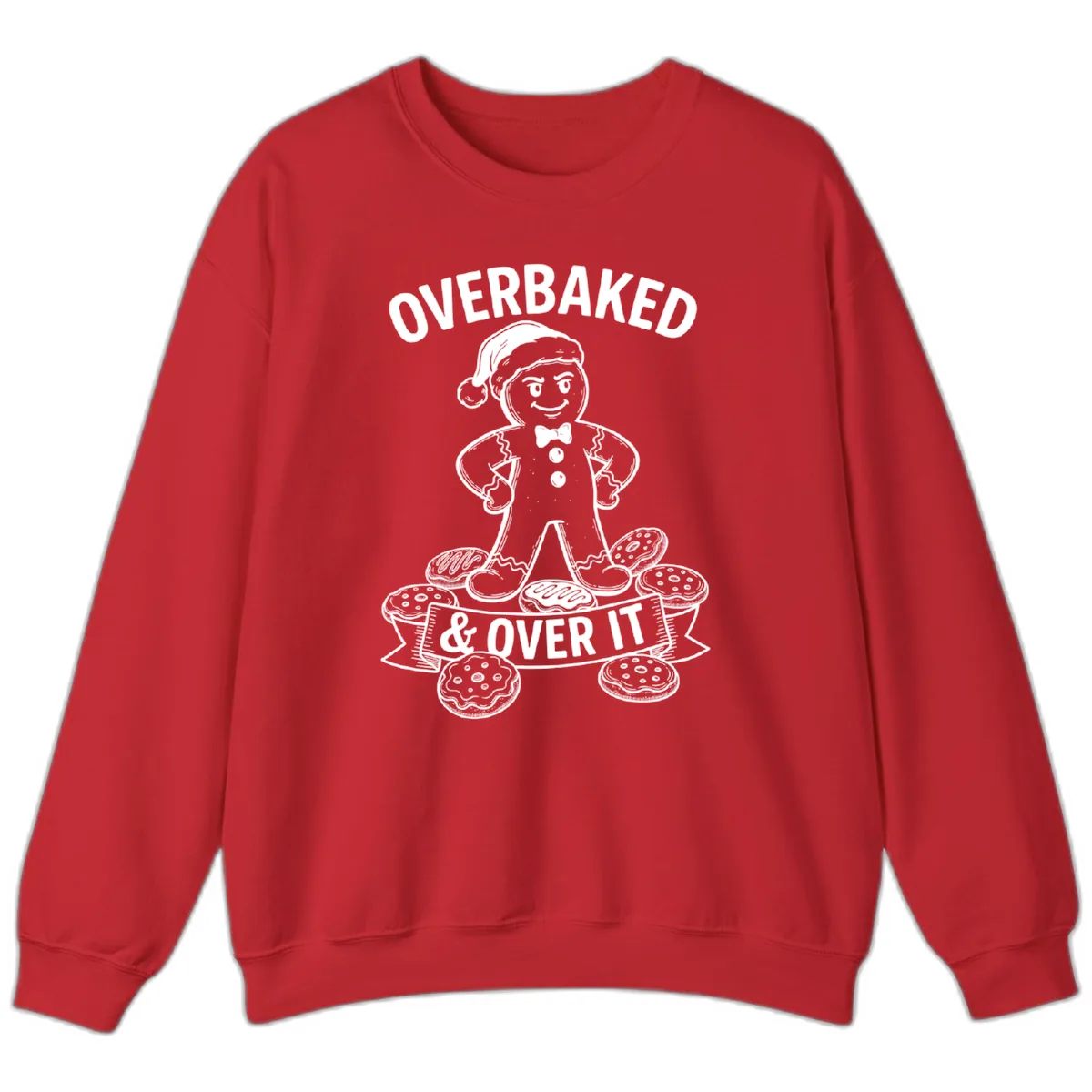 Overbaked And Over It Gingerbread Sweatshirt in Red