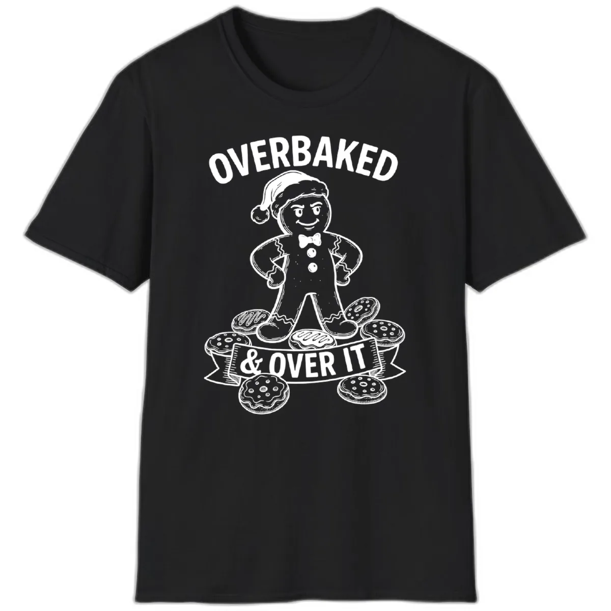 Overbaked And Over It Gingerbread T-Shirt in Black