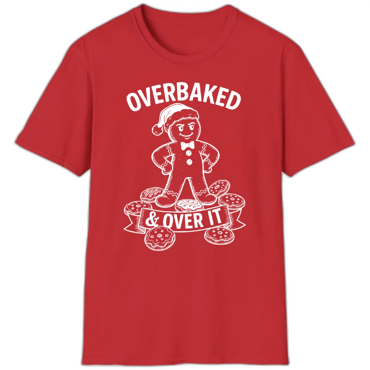 Overbaked And Over It Gingerbread T-Shirt in Red