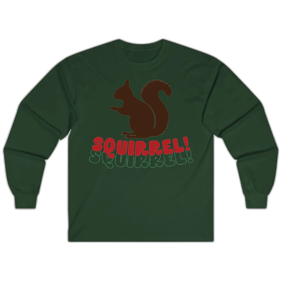 Squirrel! Christmas Typography Long Sleeve in Forest Green