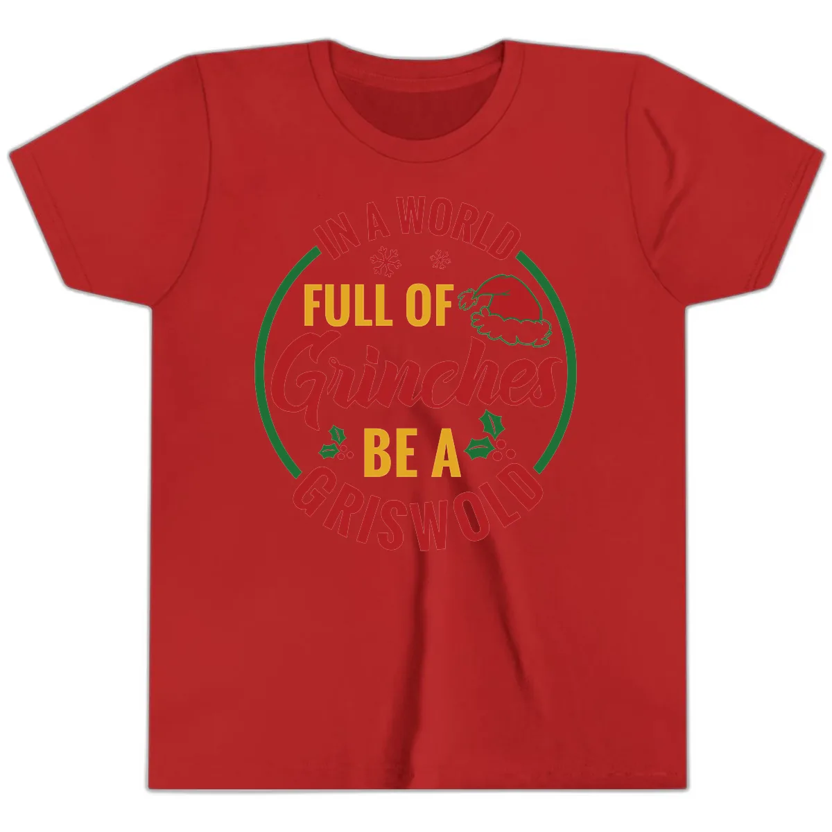 In A World Full Of Grinches Be A Griswold Youth T-Shirt in Red