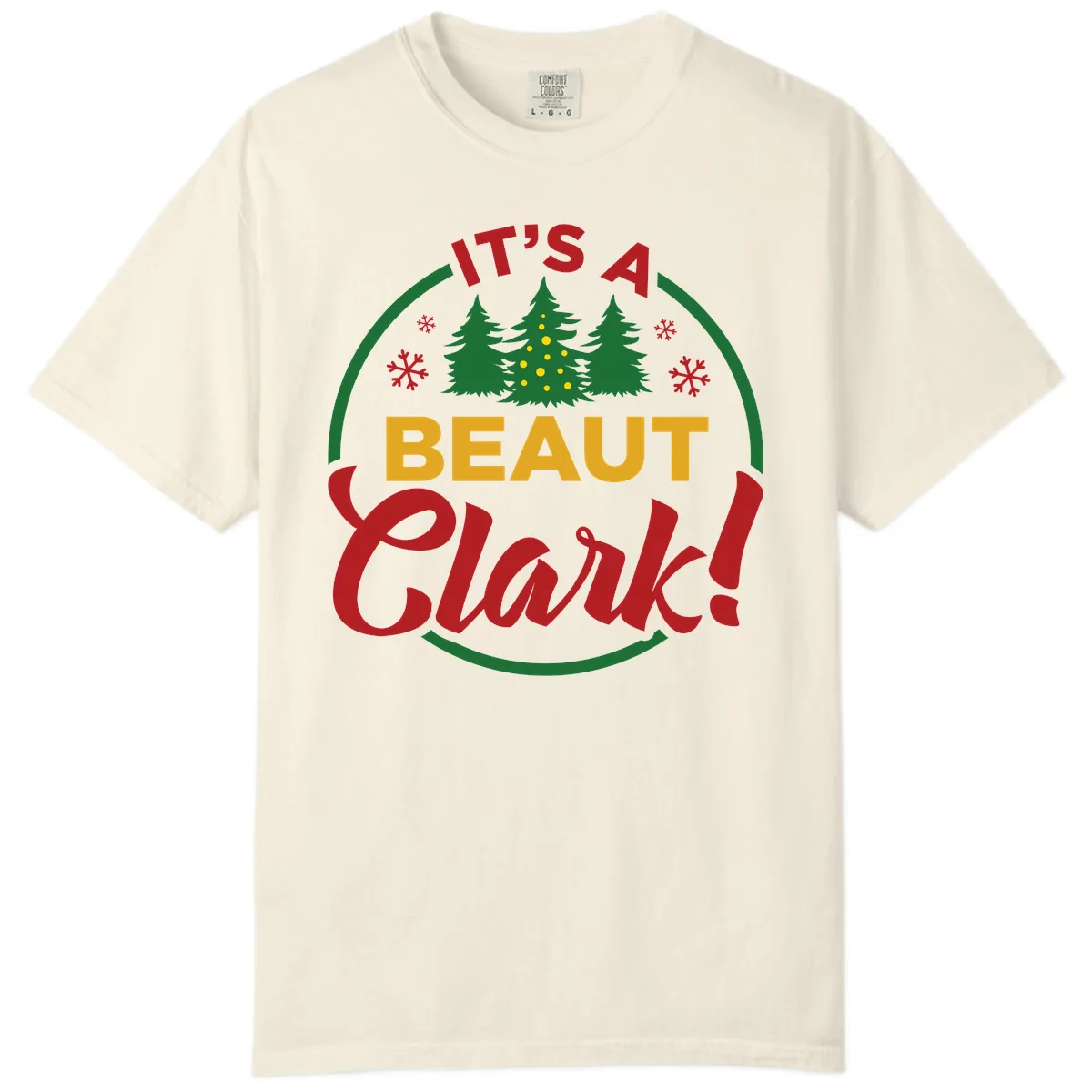 Its A Beaut Clark Christmas Design Comfort Color in Ivory
