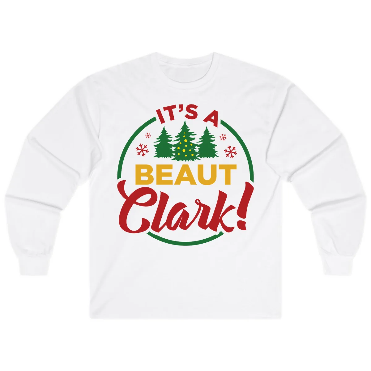 Its A Beaut Clark Christmas Design Long Sleeve in White