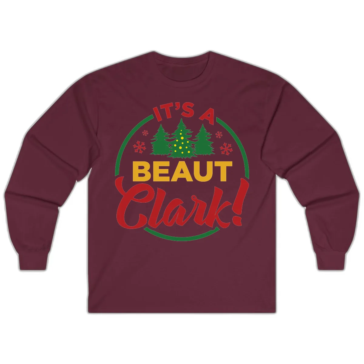 Its A Beaut Clark Christmas Design Long Sleeve in Maroon