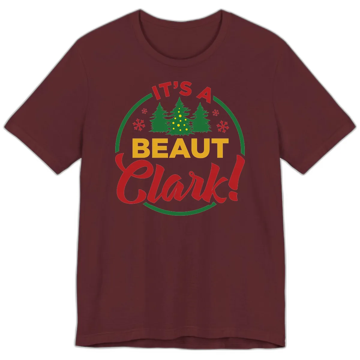 Its A Beaut Clark Christmas Design Premium T-Shirt in Maroon