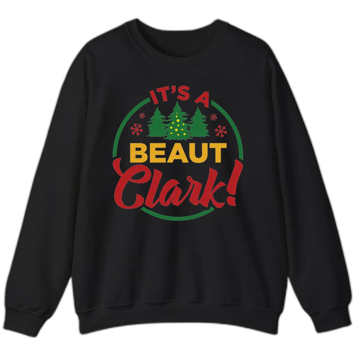 Its A Beaut Clark Christmas Design Sweatshirt in Black