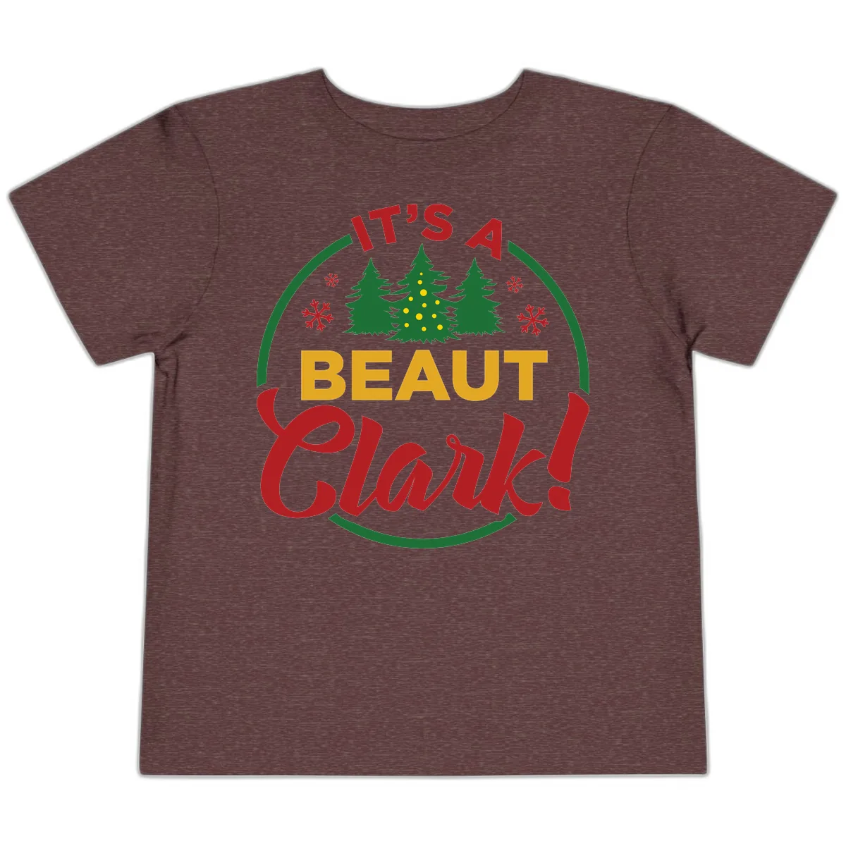 Its A Beaut Clark Christmas Design Toddler T-Shirt in Heather Maroon