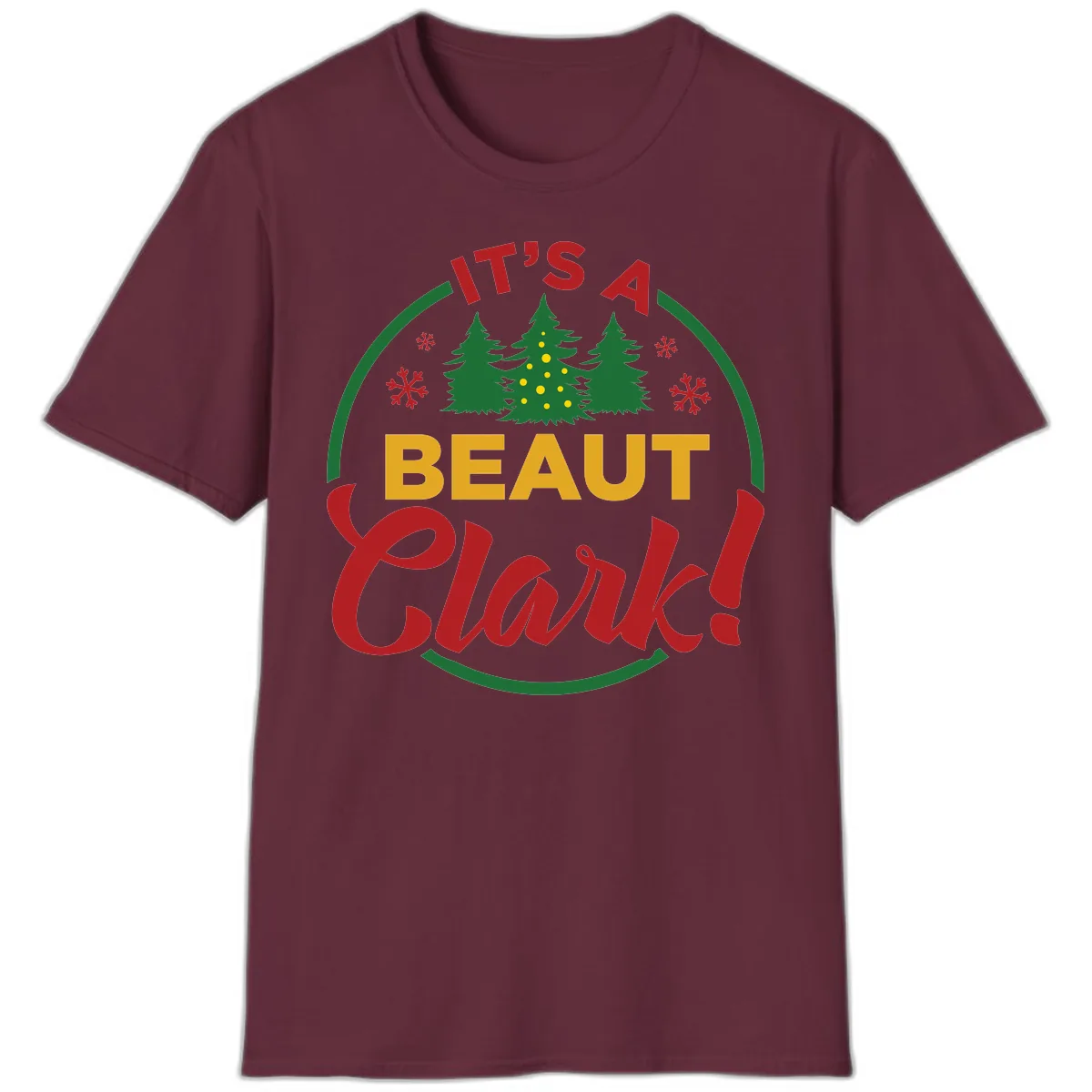 Its A Beaut Clark Christmas Design T-Shirt in Maroon