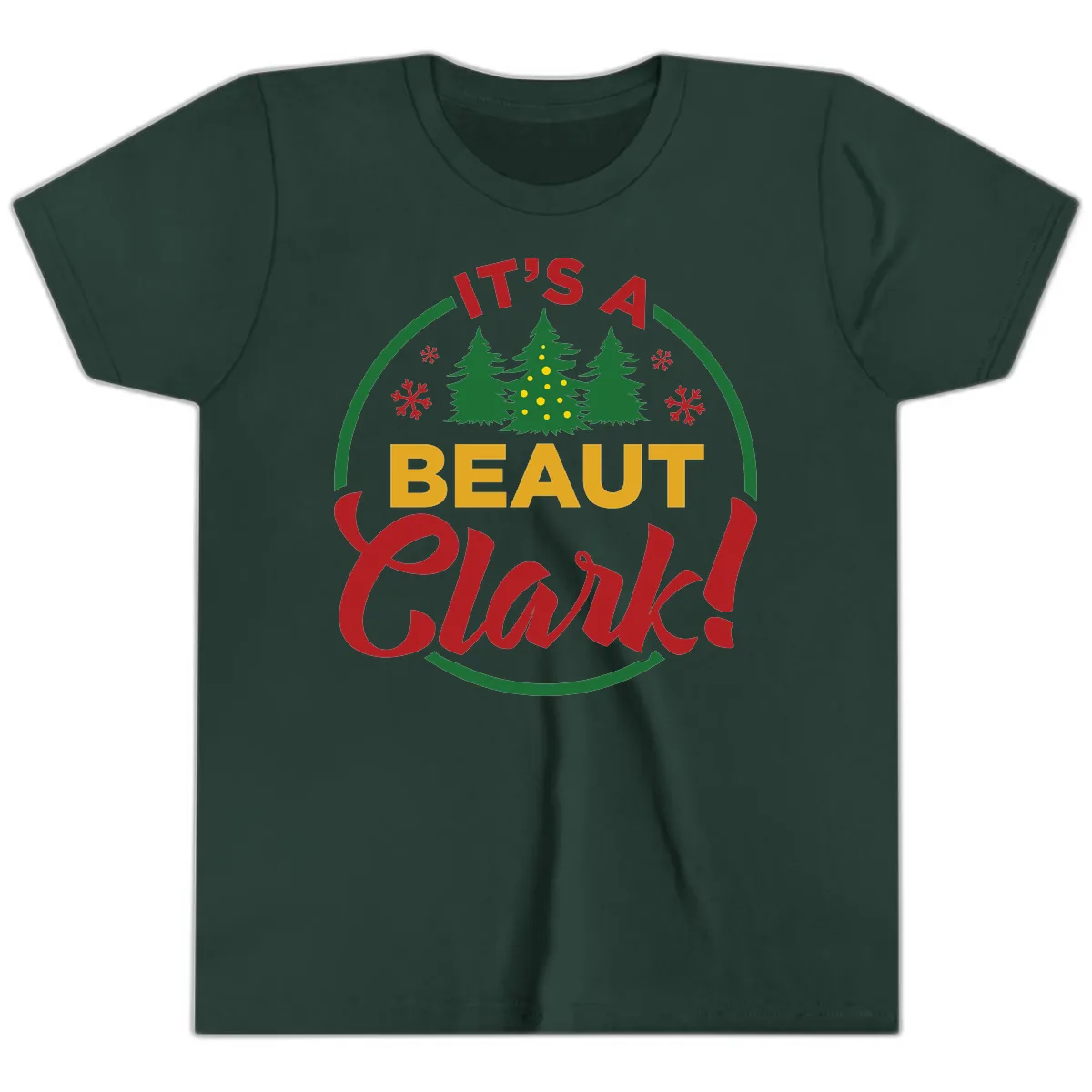 Its A Beaut Clark Christmas Design Youth T-Shirt in Forest