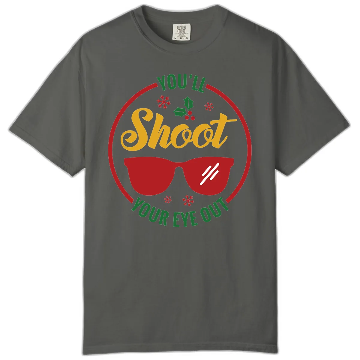 You'll Shoot Your Eye Out Comfort Color in Pepper
