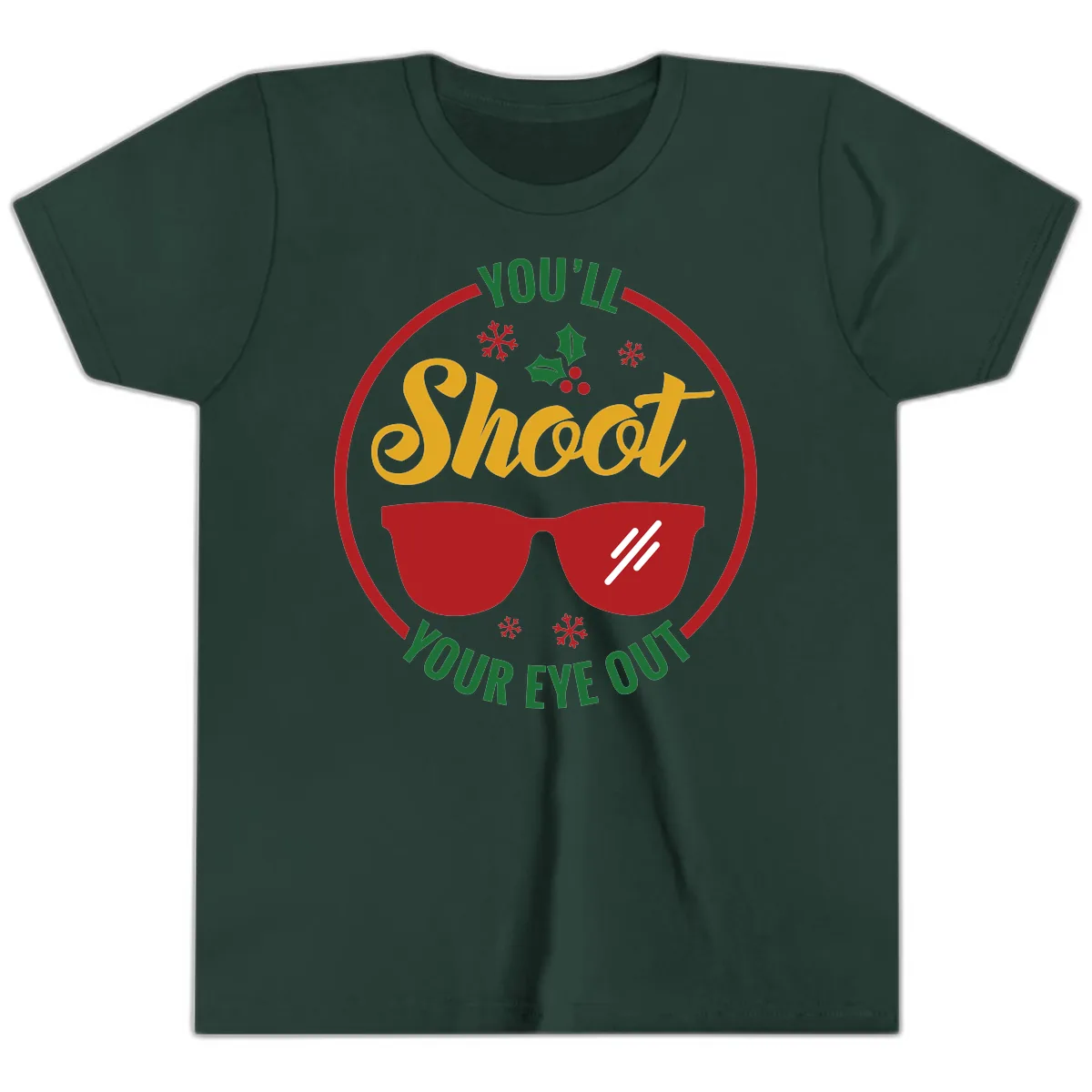 You'll Shoot Your Eye Out Youth T-Shirt in Forest