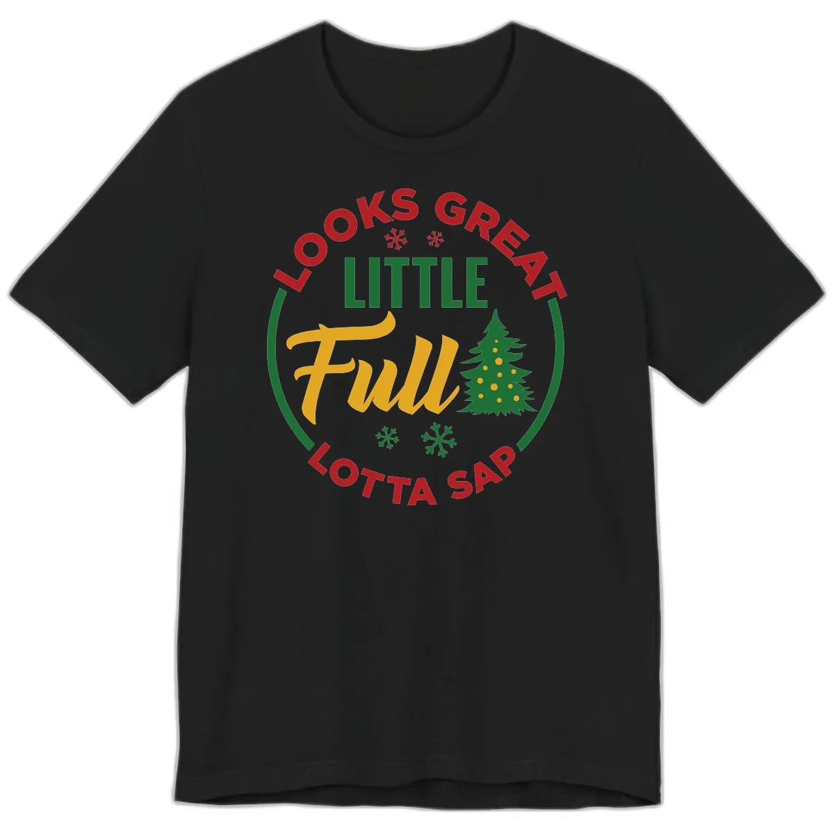 Looks Great Little Full Lotta Sap Premium T-Shirt in Black