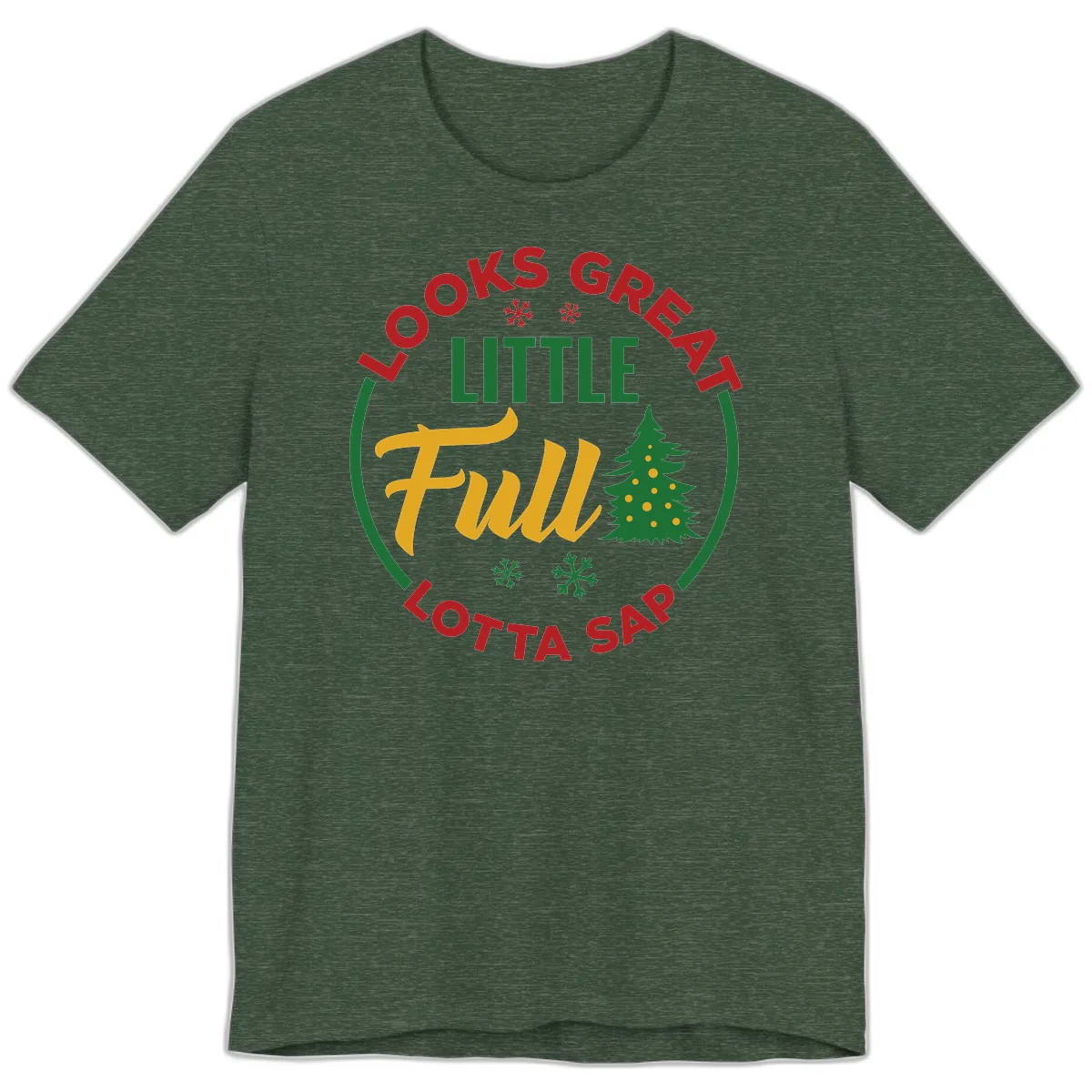 Looks Great Little Full Lotta Sap Premium T-Shirt in Heather Forest