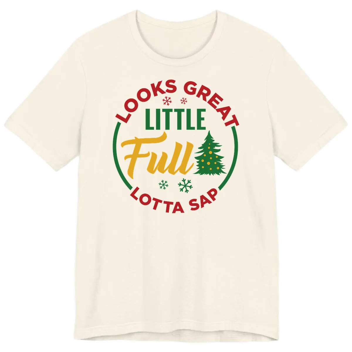 Looks Great Little Full Lotta Sap Premium T-Shirt in Natural