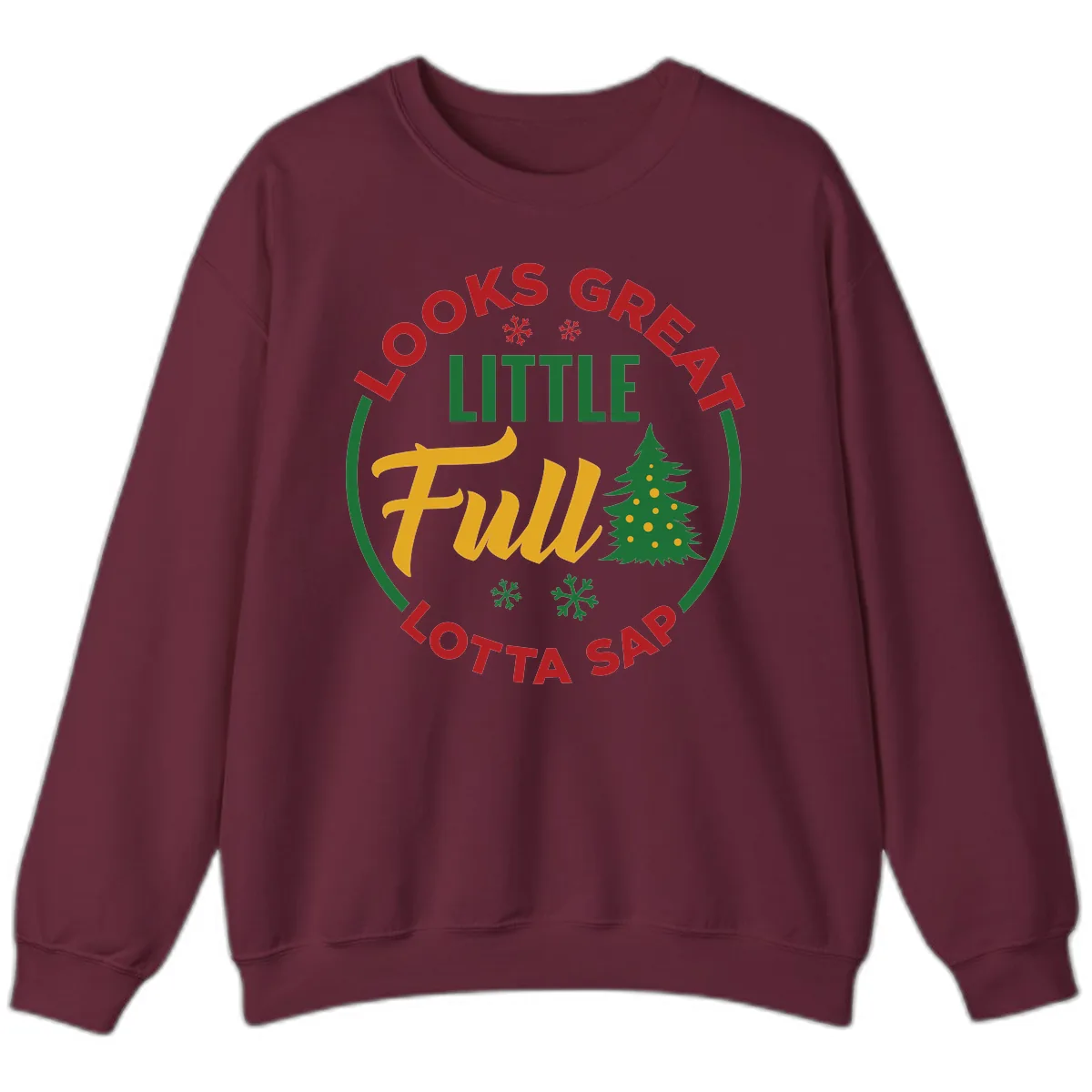 Looks Great Little Full Lotta Sap Sweatshirt in Maroon