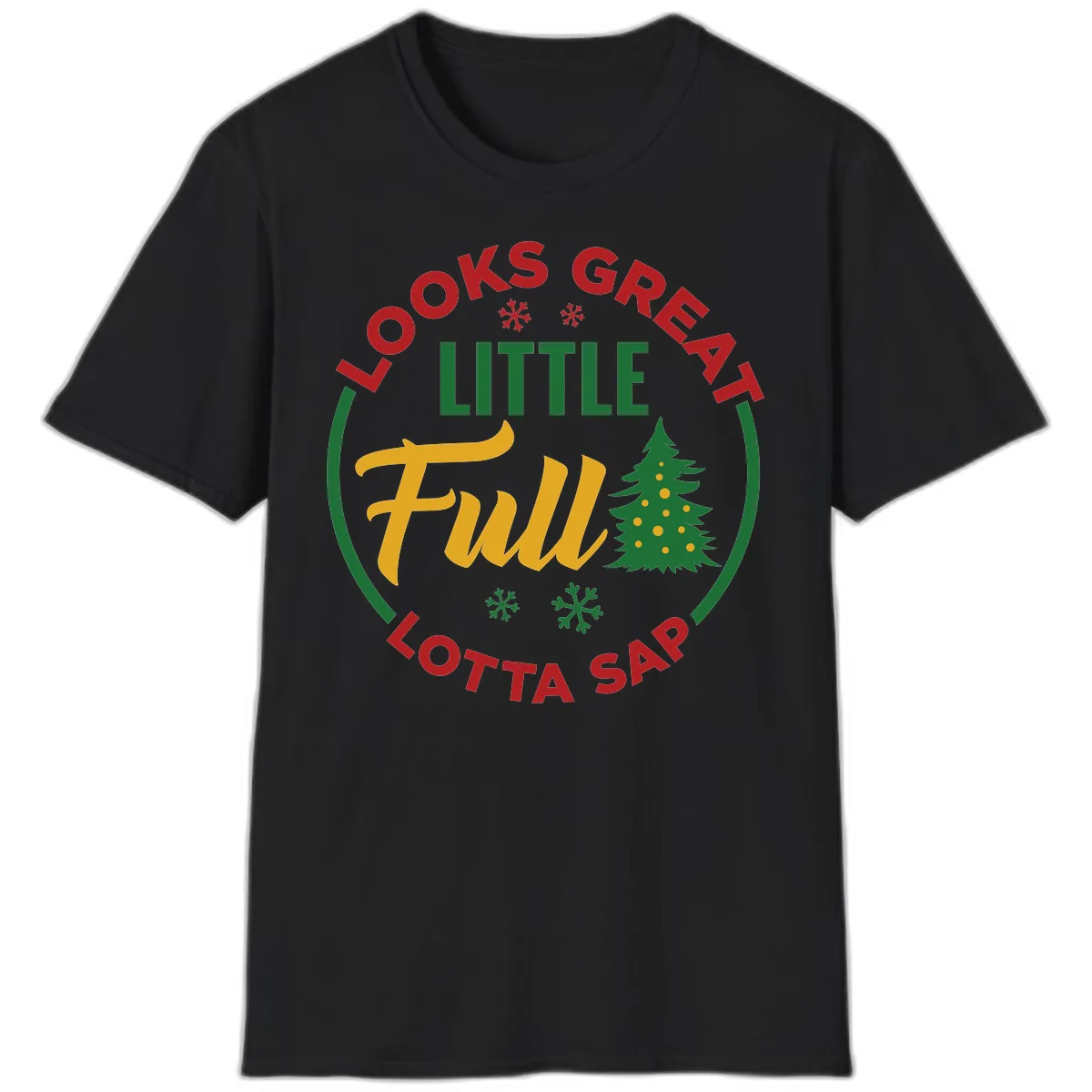 Looks Great Little Full Lotta Sap T-Shirt in Black