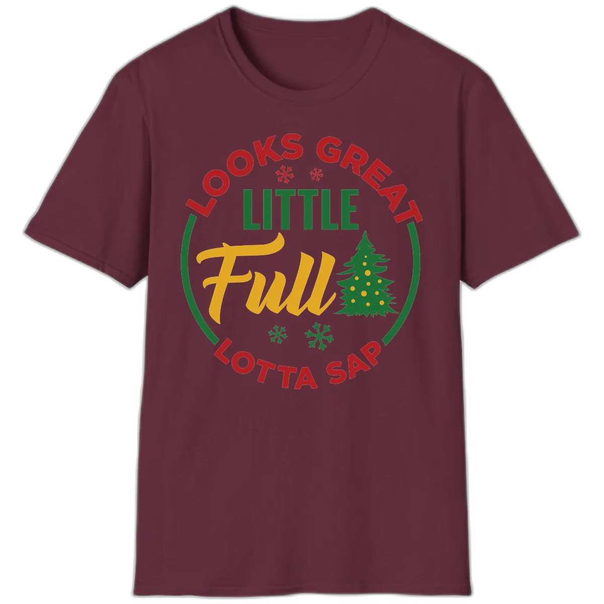 Looks Great Little Full Lotta Sap T-Shirt in Maroon
