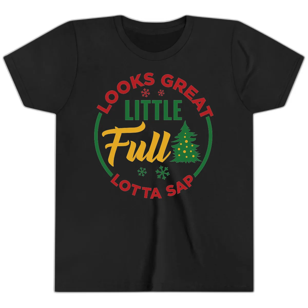 Looks Great Little Full Lotta Sap Youth T-Shirt in Black
