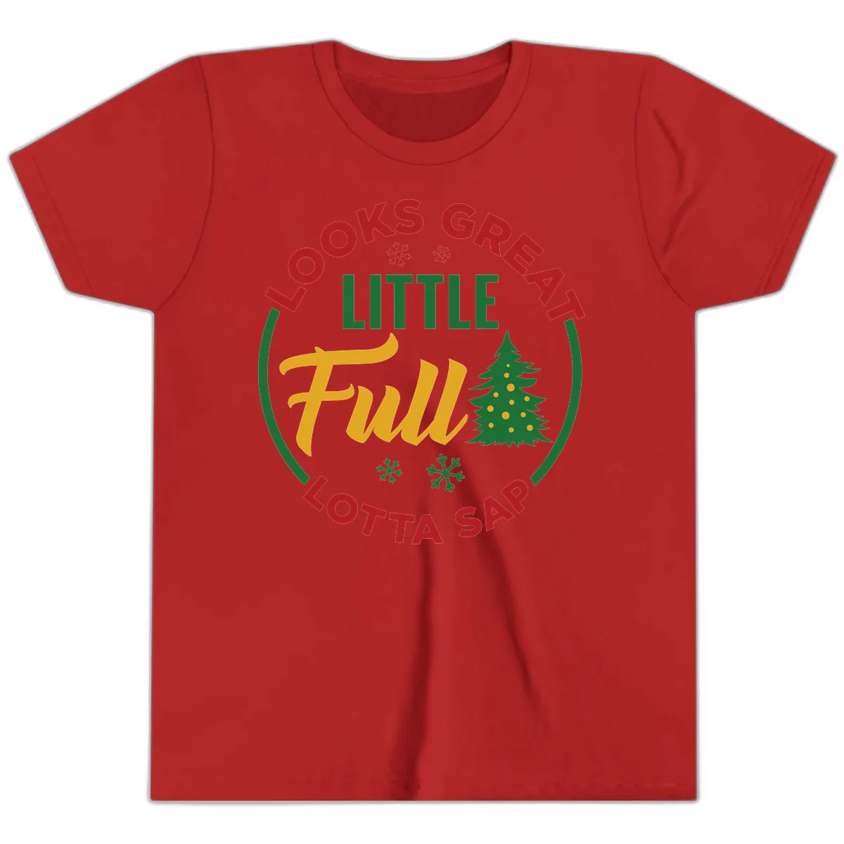 Looks Great Little Full Lotta Sap Youth T-Shirt in Red
