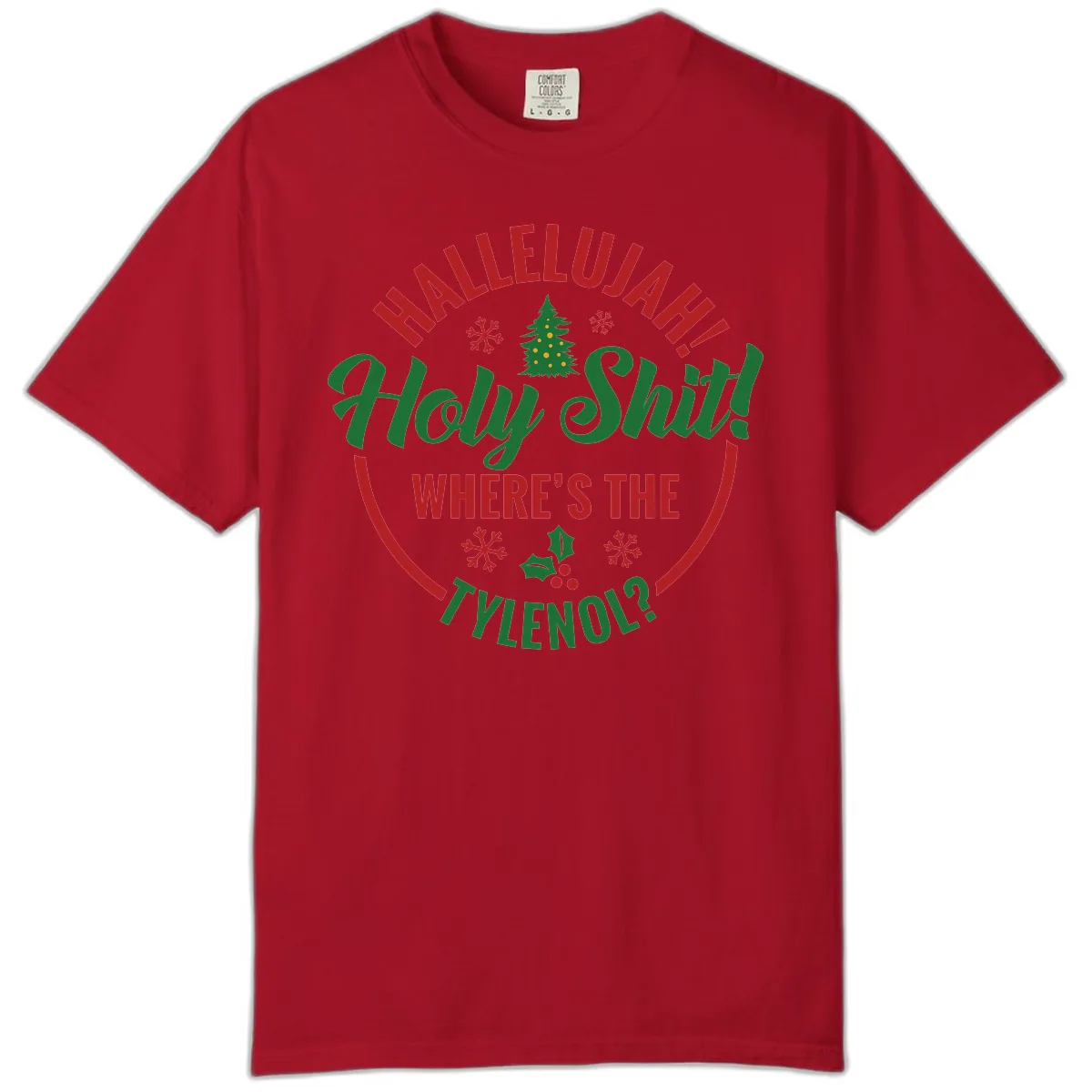 Hallelujah Holy Shit Tylenol Graphic Comfort Color in Red