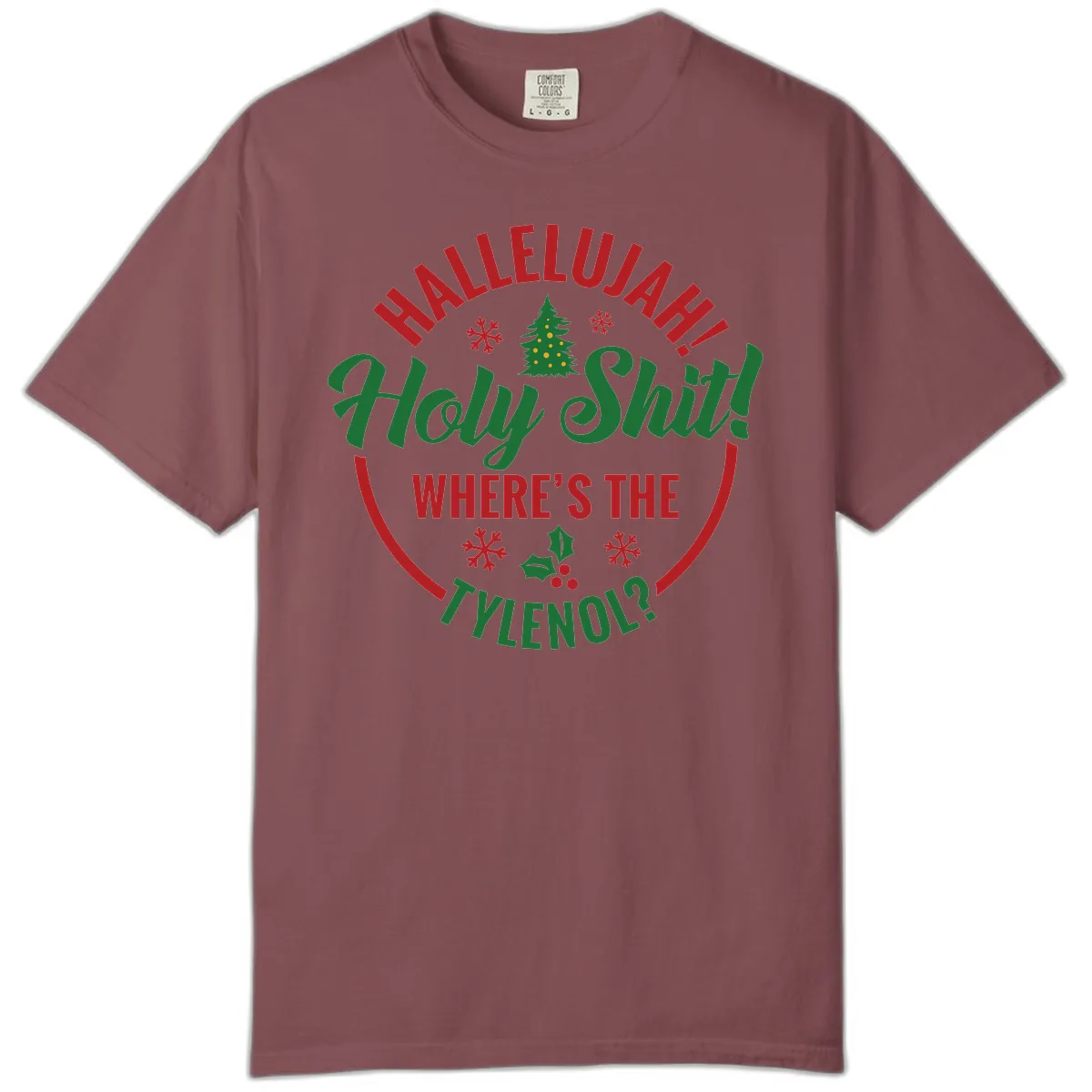Hallelujah Holy Shit Tylenol Graphic Comfort Color in Brick