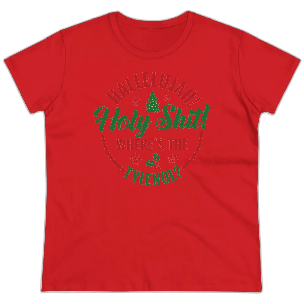 Hallelujah Holy Shit Tylenol Graphic Ladies Tee in Red