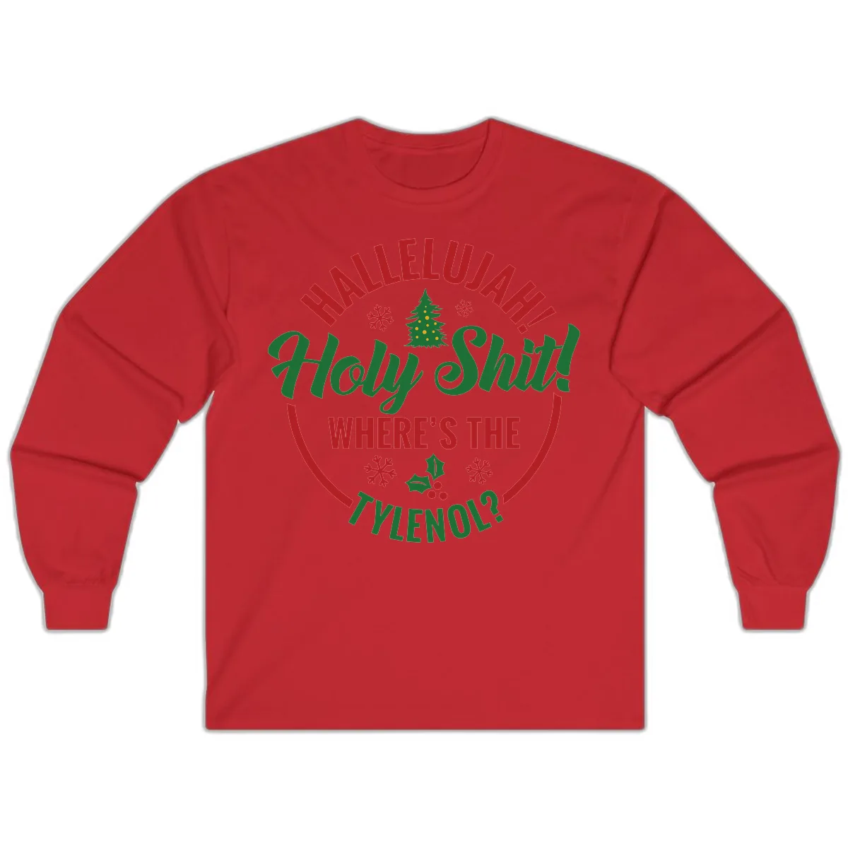 Hallelujah Holy Shit Tylenol Graphic Long Sleeve in Red