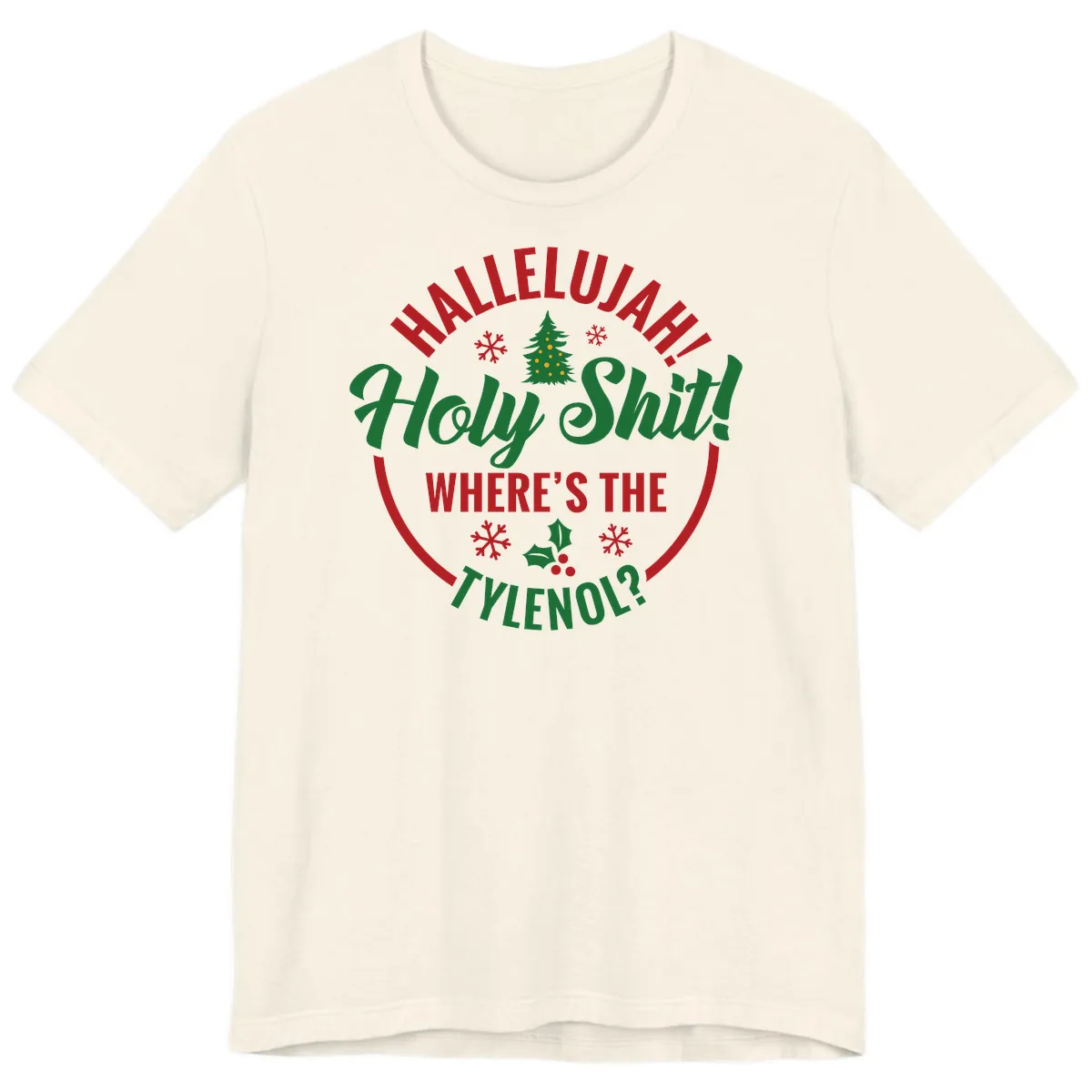Hallelujah Holy Shit Tylenol Graphic Premium T-Shirt in Natural