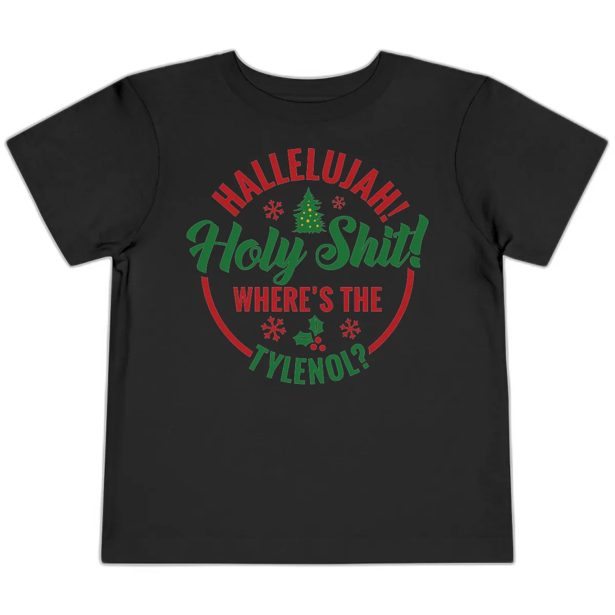 Hallelujah Holy Shit Tylenol Graphic Toddler T-Shirt in Black